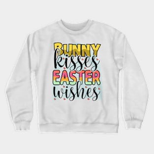 Bunny Kisses Easter Wishes - Happy Easter Day Crewneck Sweatshirt